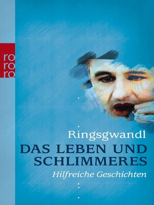 cover image of Das Leben und Schlimmeres